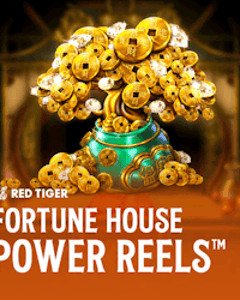 Fortune House Power Reels