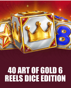 40 Art Of Gold 6 Reels Dice Edition
