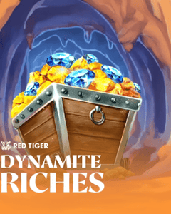 Dynamite Riches
