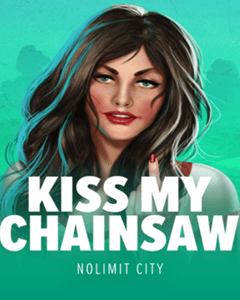 Kiss My Chainsaw