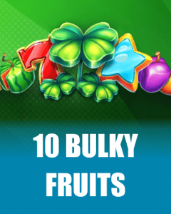 10 Bulky Fruits