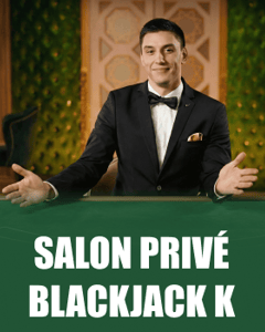Salon Privé Blackjack K