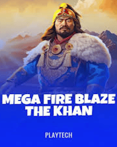 Mega Fire Blaze: The Khan