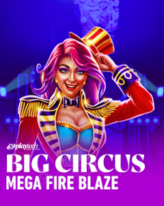 Mega Fire Blaze: Big Circus!