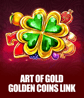 Art of Gold Golden Coins Link