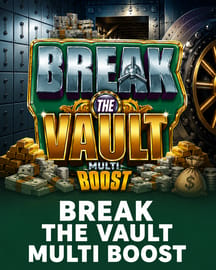 Break the Vault MultiBoost