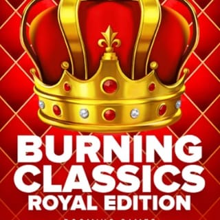 Burning Classics Royal Edition