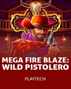Mega Fire Blaze: Wild Pistolero