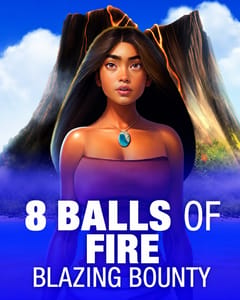 8 Balls of Fire - Blazing Bounty