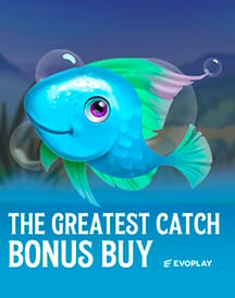 The Greatest Catch Bonus Buy