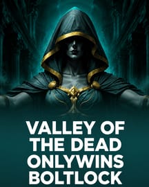 Valley of the Dead Onlywins BoltLock