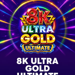 8K Ultra Gold Ultimate