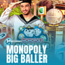 MONOPOLY Big Baller