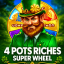 4 Pots Riches: Super Wheel