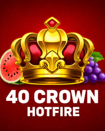 40 Crown Hotfire