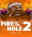 Fire In The Hole 2