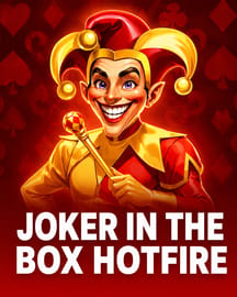 Joker in the Box Hotfire