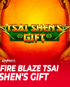 Fire Blaze: Tsai Shen's Gift