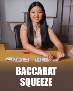 Baccarat Squeeze