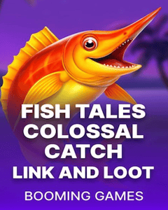 Fish Tales Colossal Catch: Link & Loot