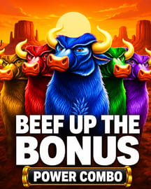 Beef Up the Bonus Power Combo